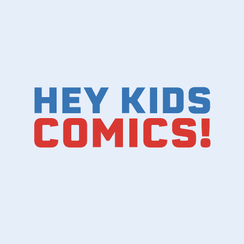 Hey Kids Comics!
