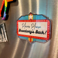Places Please, Broadway's Back Acrylic Magnet