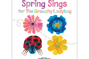 Spring Sings for the Grouchy Ladybug