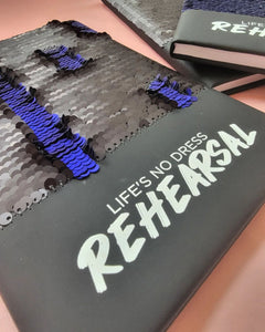 The Prom Broadway Musical inspired Sequin Journal - Life's No Dress Rehearsal