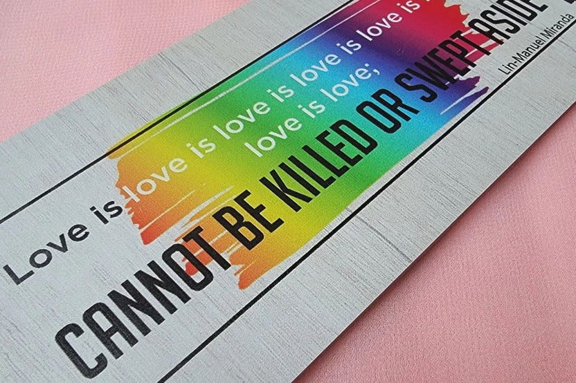 Lin-Manuel Miranda "Love is Love is Love is Love" Broadway Wooden Sign