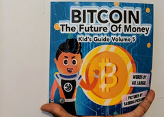 Bitcoin: The Future of Money (Kids Guide)