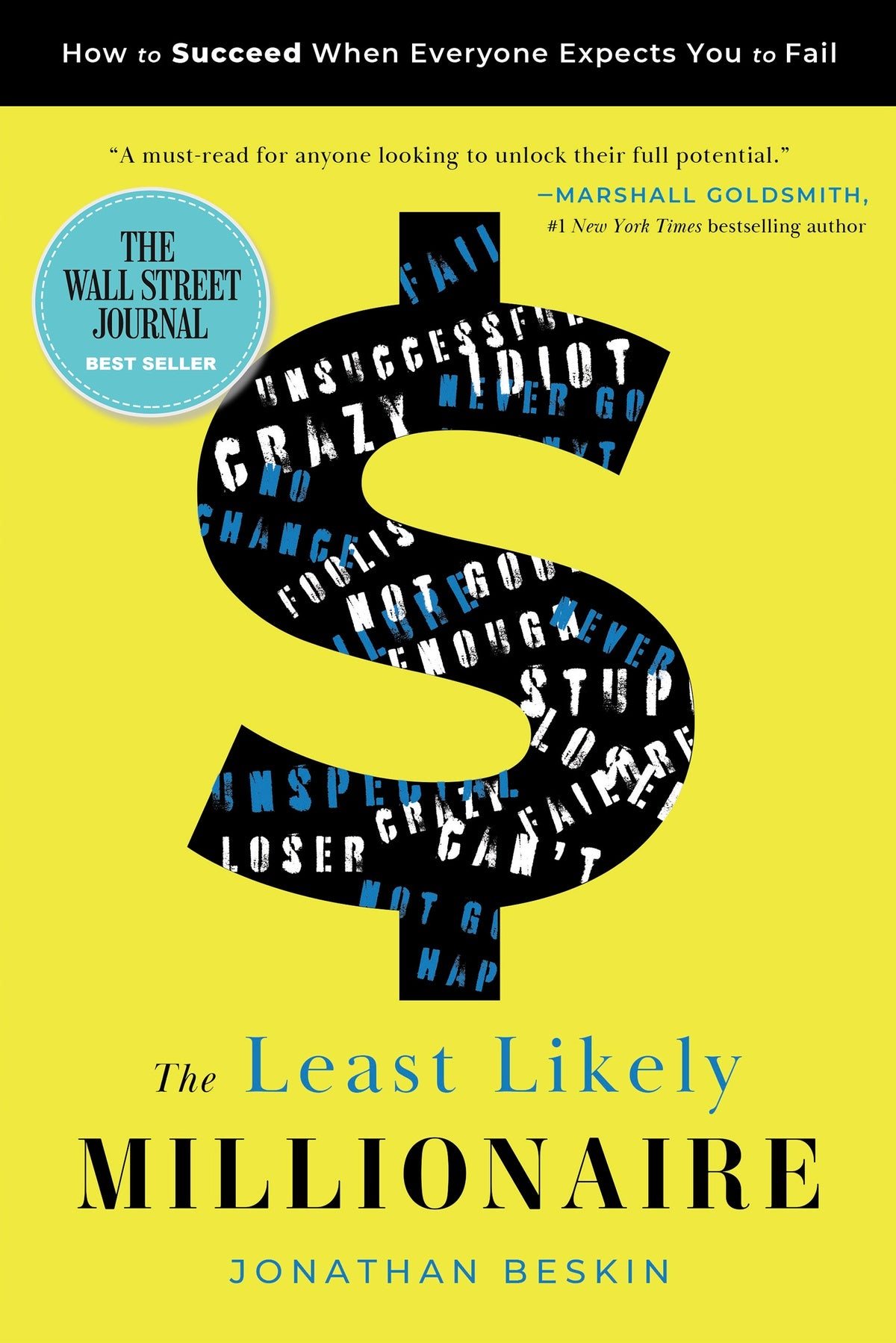 Best Selling Book - The Least Likely Millionaire: How To Succeed When Everyone Expects You To Fail