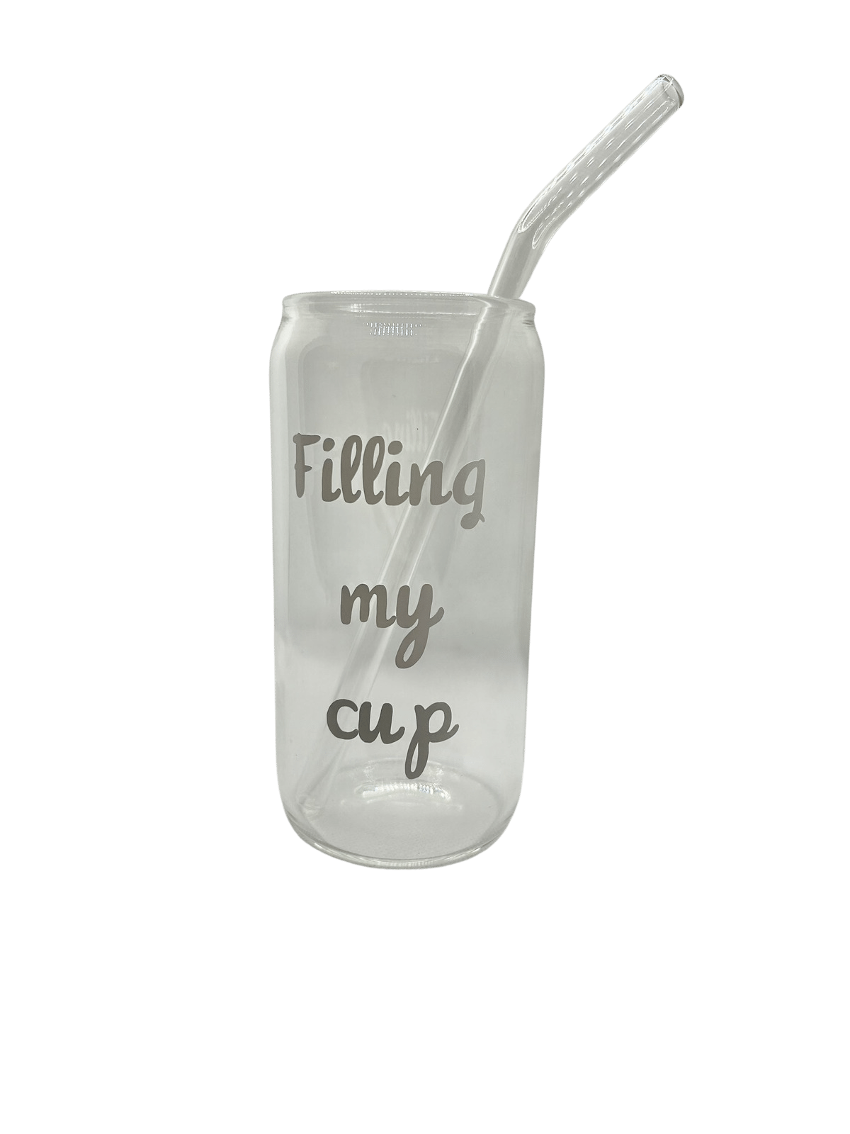 "Filling My Cup" w/ Glass Straw