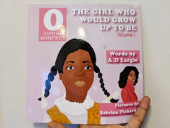 Oprah Winfrey The Girl Who Would Grow Up To Be: Oprah