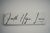 Faith.Hope.Love sign