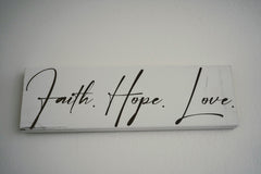 Faith.Hope.Love sign