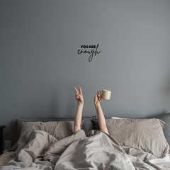 You Are Enough Affirmation Sticker