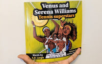 Venus and Serena Williams: Tennis Superstars (The Girl Who Would Grow Up To Be)
