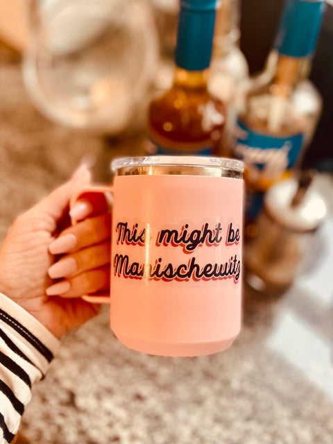 This Might Be Manischewitz Mug