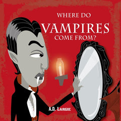 Vampires Are Scary: Halloween Horror Stories For Kids (Fantasy and Folklore For Kids)