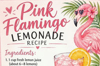 Pink Flamingo Lemonade recipe card. Collect all 12 cards in the series. Stand Tall and have a glass of ice cold Lemonade