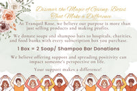 For every subscription box you purchase, we donate 2 shampoo or soap boxes to the local community.       