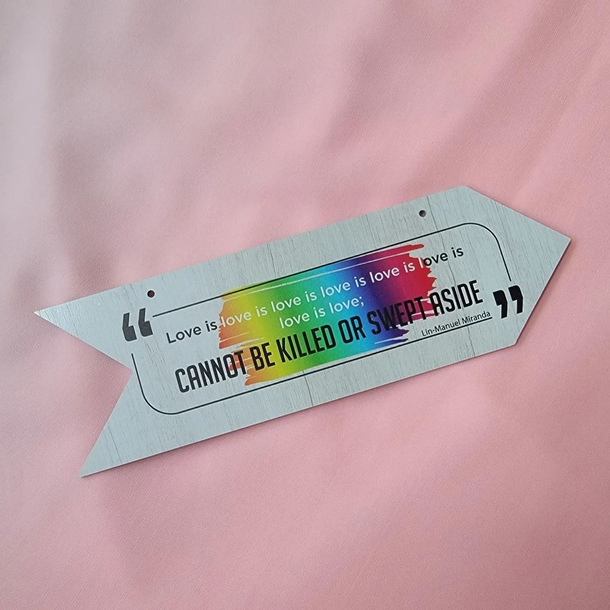 Lin-Manuel Miranda "Love is Love is Love is Love" Broadway Wooden Sign