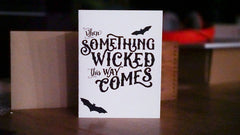 When Something Wicked This Way Comes