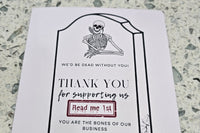 our intro welcome card - thank you for supporting us we'd be dead without you.  printed on a gravestone