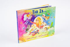 The 'Tía Is...' book displayed with its colorful cover, introducing the gentle world of Tía through warm illustrations and a heartfelt story