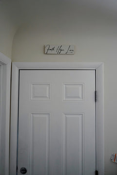 Faith.Hope.Love sign