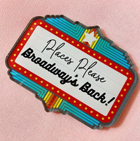 Places Please, Broadway's Back Acrylic Magnet