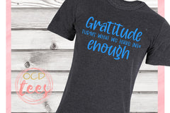 Gratitude Turns What We Have Into Enough
