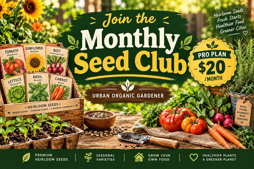 Join the Urban Organic Gardener's monthly heirloom seed club subscription box and get fresh heirloom seeds for your organic garden monthly!