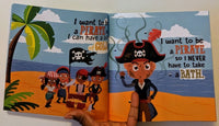 I Want To Be A Pirate When I Grow Up (Fantasy and Folklore For Kids)