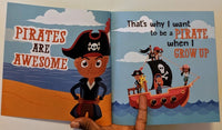 I Want To Be A Pirate When I Grow Up (Fantasy and Folklore For Kids)