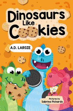 Dinosaurs Like Cookies: First Grade Reading (I can read first grade books)