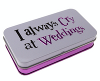 I Always Cry At Weddings Tissue Tin