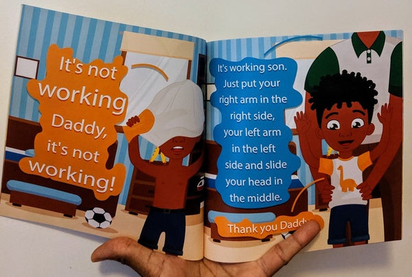 Daddy It's Not Working: Kids Learn to Do Things for Themselves