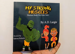 My Strong Muscles A Book About Growing Big and Strong For Kids (Human Body For Kids)