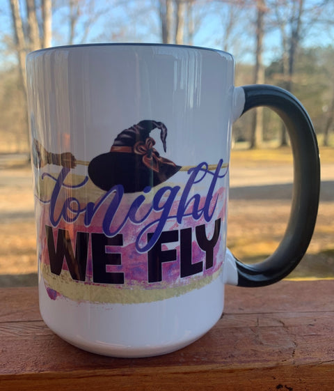 Tonight We Fly - 15 ounce Ceramic Mug
