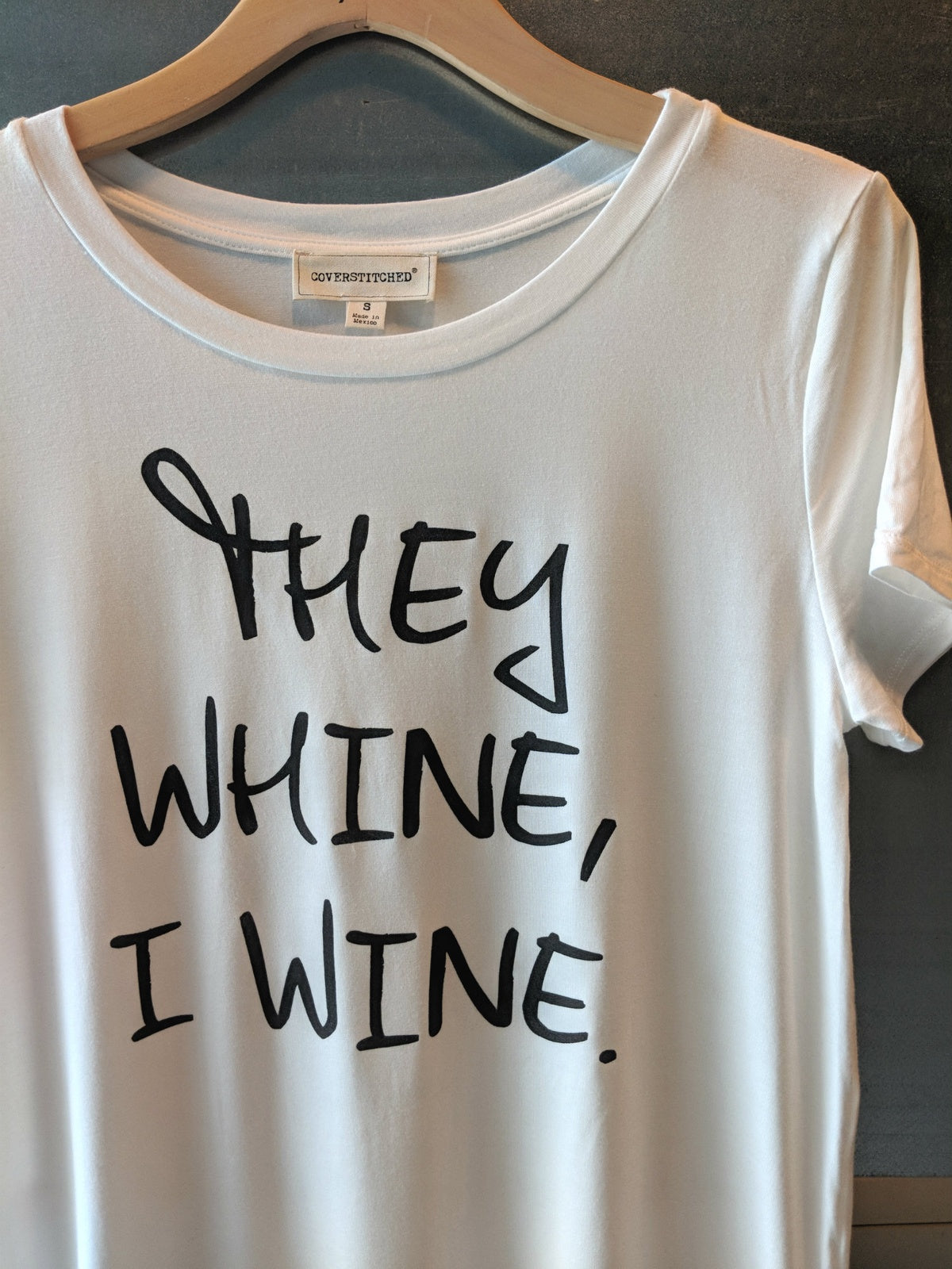 "They Whine, I Wine" Tee Shirt