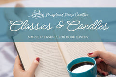 CLASSICS AND CANDLES LEAD IMAGE SHOWS AN OPEN BOOK AND A HOT CUP OF COFFEE BEING HELD BY A PERSON WITH RED NAILS. 