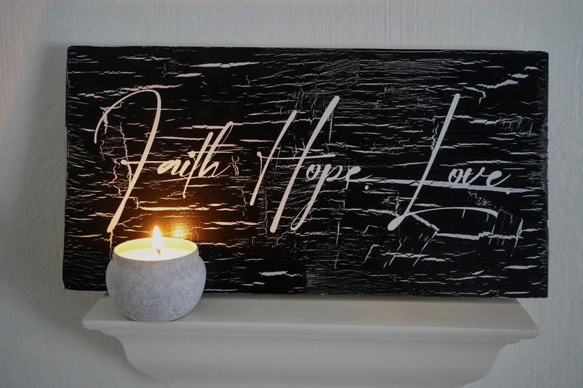 Rustic Crackle Faith.Hope.Love Signs (White or Black)