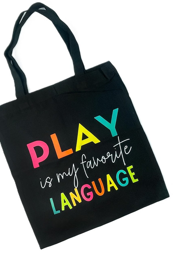 Play is my Favorite Language Shopping Bag