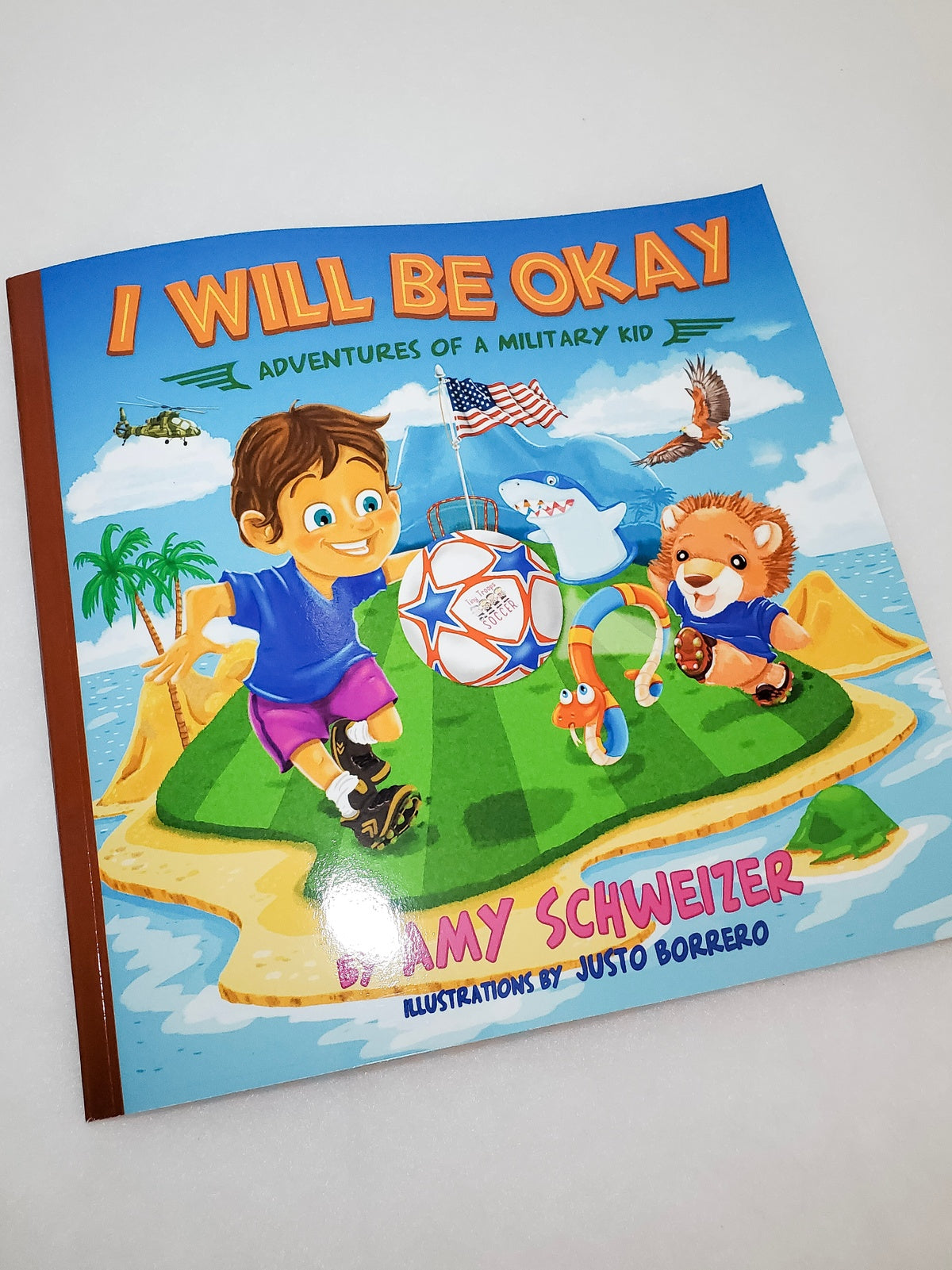 I Will Be Okay: Adventures of A Military Kid