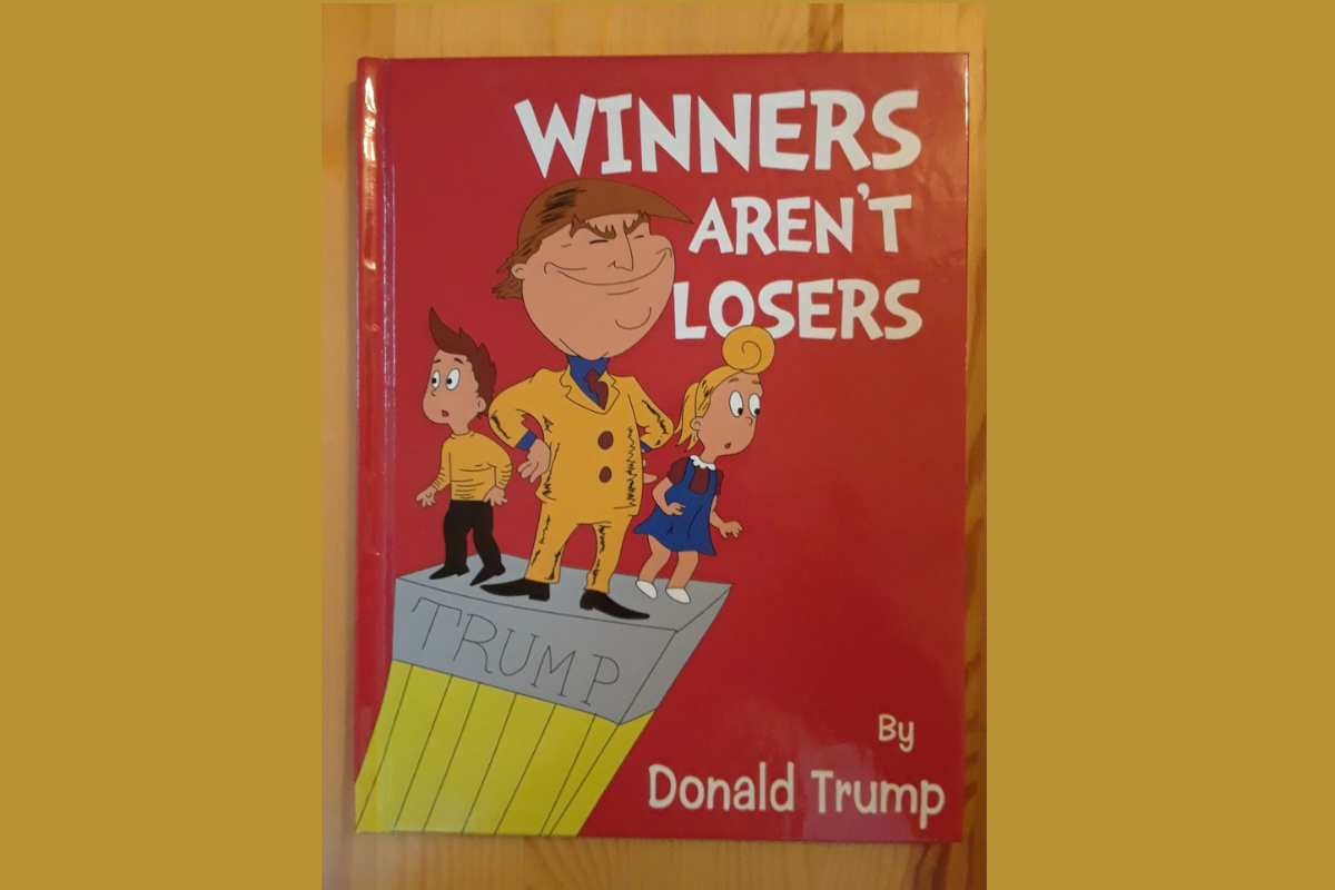 The cover of 'Winners Aren’t Losers,' a fun, motivational children’s book inspired by Donald Trump’s values of success and perseverance