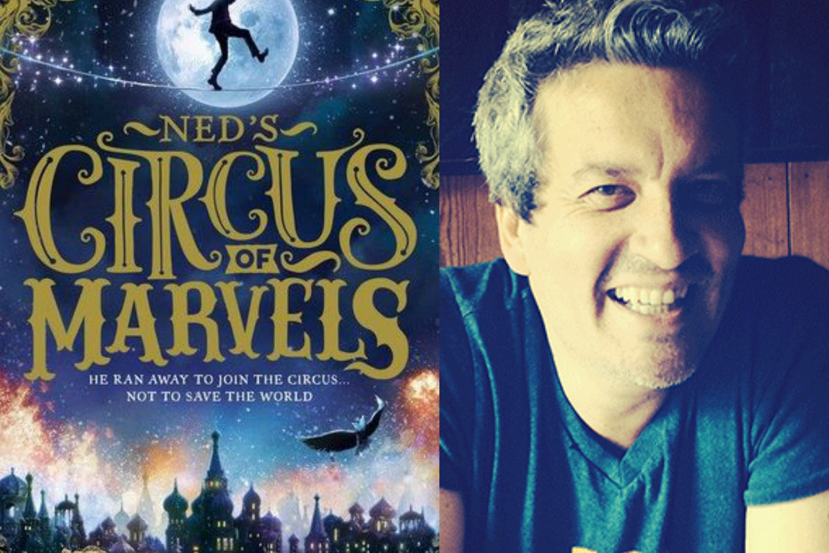 Image of *Sold Out* Middle Grade July '17: Ned's Cirucs of Marvels