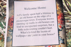 The summary for the back page of a story entitled Welcome Home. Do not open the walls in an old house. 