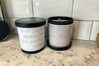 An example of our (2) scented candle subscription box featuring De-motivational/dark humor quotes. Fragrances and quotes will vary.