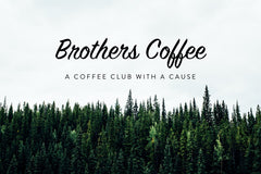 Brothers Coffee - Single 12oz Bag