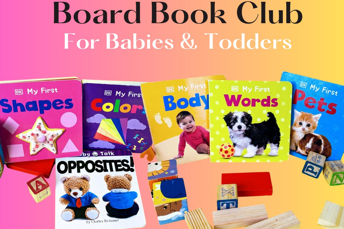 Board Book Club For Babies & Toddlers (ages 0-3)