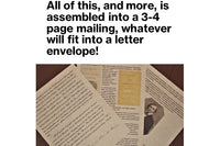The letter and the background info get put together into a 3-4 page mailing, as much as will fit into a letter envelope, and sent off to you