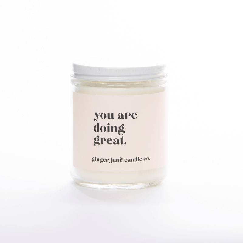 Image of You Are Doing Great Candle