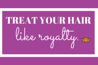 Her Crown and Glory's motto "Treat Your Hair Like Royalty" with an animated crown written against a purple background 